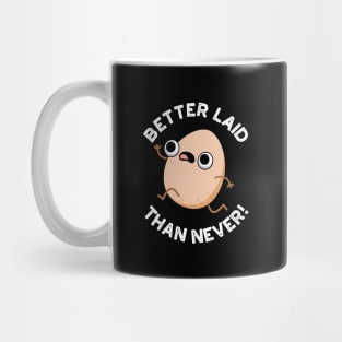 Better Laid Than Never Cute Running Egg Pun Mug